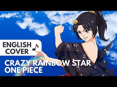 Crazy Rainbow Star (English Cover) Michelle Noir | Tribute to One Piece