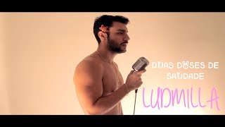 John Moonstone - Duas Doses De Saudade (Ludmilla)