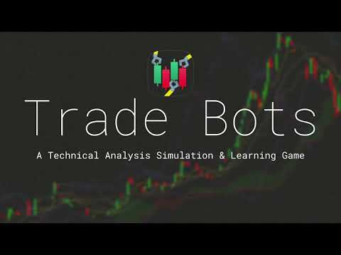 Trade Bots: A Technical Analysis Simulation Game thumbnail
