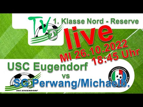2022 10 26 USC Eugendorf Juniors vs SG Perwang/Michaelbeuern - 1. Klasse Nord Reserve
