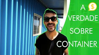 Quanto Custa uma Casa CONTAINER? [VALE A PENA?] Como Construir um Container?