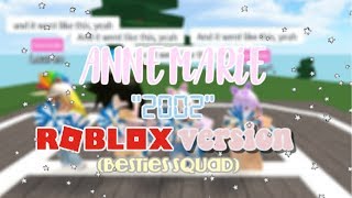 Anne Marie 2002 Roblox Music Video Th Clip - 