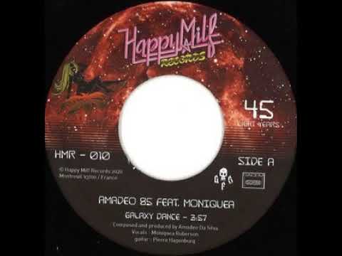 Amadeo 85 "Galaxy dance" Feat. Moniquea 2020 Happy Milf Records