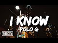 Polo G - I Know (Lyrics)