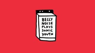 Belly Noise plays Sonic Youth
