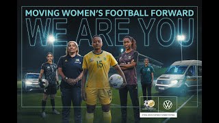 Volkswagen x Banyana Banyana - Moving Women's Football Forward