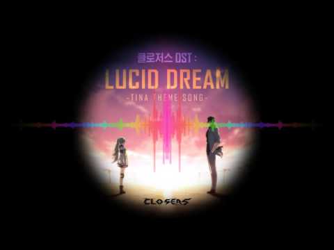 [Closers] [Eng Sub] Asteria, Sondia - Lucid Dream [Tina Theme Song]