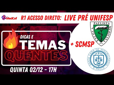 Temas Quentes prova Unifesp e SCMSP (Santa Casa SP) 2022 - R1 (acesso direto)