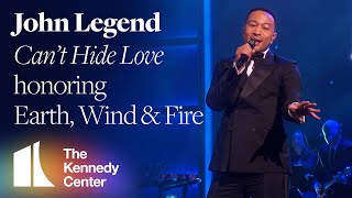 John Legend - &quot;Can&#39;t Hide Love&quot; (Earth, Wind &amp; Fire Tribute) | 2019 Kennedy Center Honors