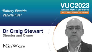 VUC2023 - Battery Electric Vehicle Fire - by Dr Craig Stewart