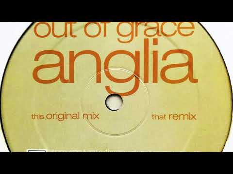 Out Of Grace • Anglia (Original Mix)