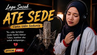 Download lagu ATE SEDE Lagu Sasak Bikin Sedih Cipta Udin Sedunia mp3