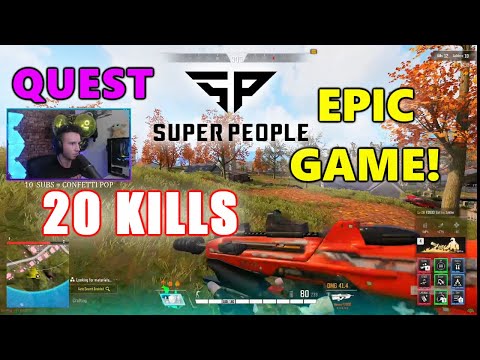 SUPER PEOPLE - QUEST - 20 KILLS - EPIC GAME! - Gatling Soldier - Heroic F2000 + Heroic Kar98k - SOLO