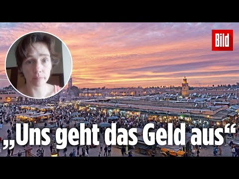 Diese Urlauberin sitzt seit Monaten in Marokko fest | Hier geht es um ihr Geld