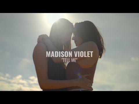 Tell Me by Madison Violet (Official)