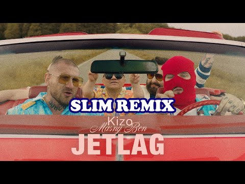 Kizo ft. Masny Ben - JETLAG (Slim Remix)