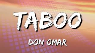 Don Omar - Taboo (Letra\Lyrics) (loop 1 hour)