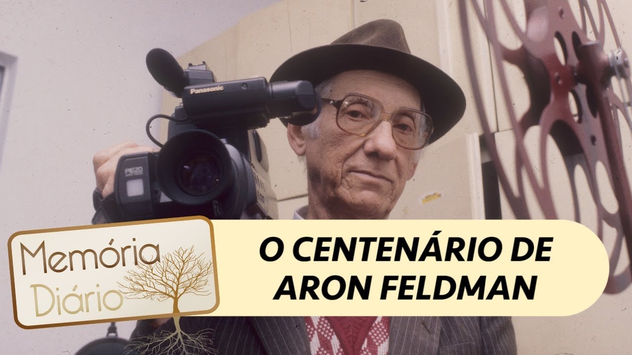 O centenário de Aron Feldman