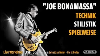 Joe Bonamassa: Technik, Stilistik, Spielweise - Live Workshop Gitarre