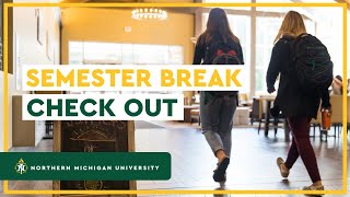 Semester Break Check Out | NMU Housing and Residence Life