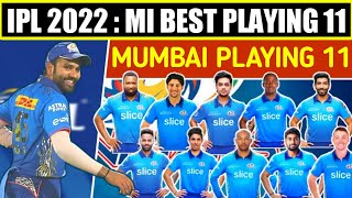 IPL 2022 : Mumbai Indians Playing 11 | MI Best Playing 11 | MI Strongest Playing 11 | All Playing 11