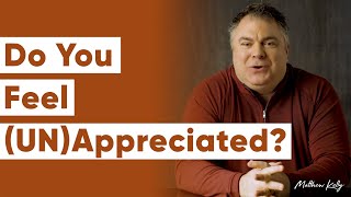 Download lagu What to Do When You Feel Unappreciated - Matthew Kelly mp3 Download lagu What to Do When You Feel Unappreciated - Matthew Kelly mp3