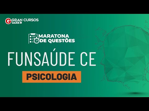 Maratona de questões Funsaúde CE - Psicologia