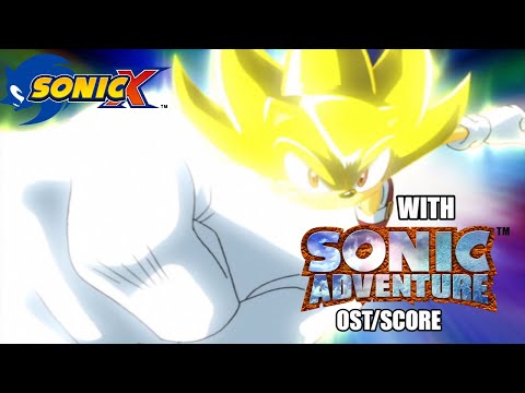Sonic X   EP32   Super Sonic VS Perfect Chaos   Open your heart & Good bye OSTs