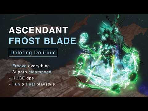 Say hello to Ascendant Frost Blade 3.10 (Freezes Delirium...literally)