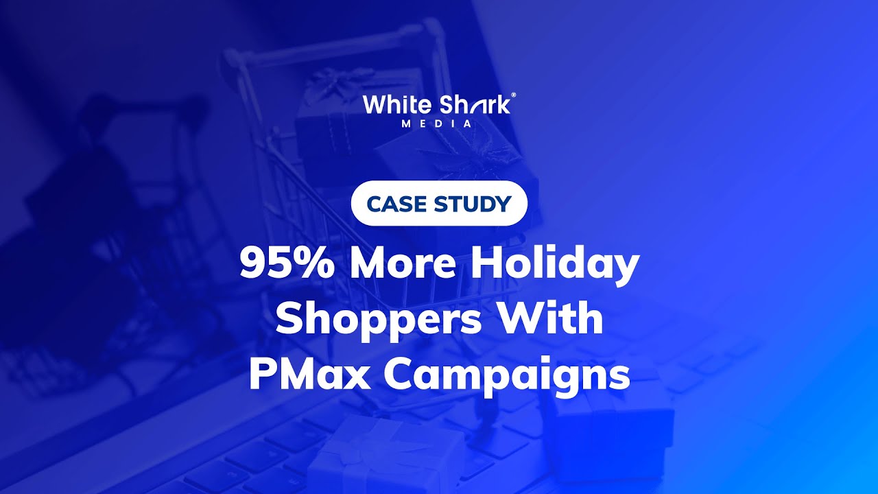 Just In Time For The Holidays, 95% More Traffic With PMax Campaign