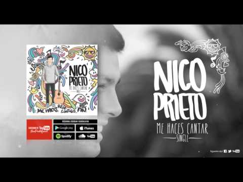 Nico Prieto - Me Haces Cantar