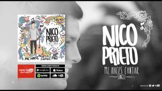 Nico Prieto - Me Haces Cantar