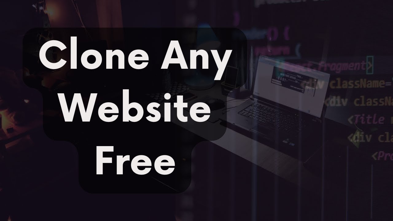How To Clone Any Website Free | Copy Full Website