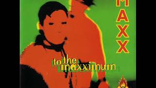 MAXX - Maxximum extacy (album version)