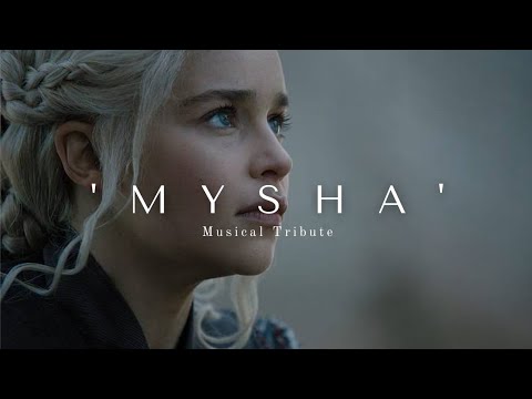 'MYSHA' musical tribute | Danereys Targeryern | GOT | Emilia Clarke |Walkerworld