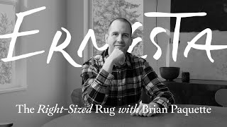 Ernesta The Right-Sized Rug with Ernesta