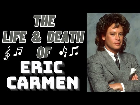 The Life & Death of Raspberries' ERIC CARMEN