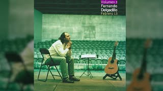 Fernando Delgadillo - Febrero 13, Vol  3 (Full Album)  [Official Audio]