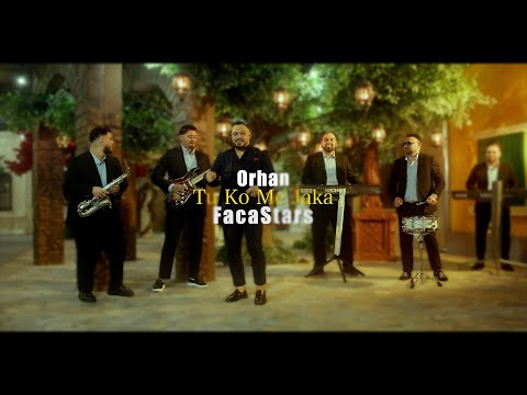 Orhan & Ork FACA STARS || Tu Ko Me Jaka || Official Video By Samir Unikat 