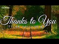 Thanks To You By Tyler Collins Keirgee Lyrics Video