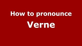 How to pronounce Verne