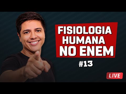 FISIOLOGIA HUMANA NO ENEM - REVISÃO #13 - Prof. Kennedy Ramos