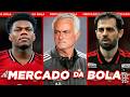 Fact Check: Mercado da Bola - Mourinho, Rudger, Martinelli e Mores