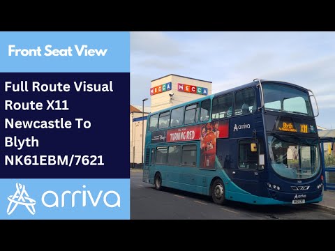 Full Route Visual | Arriva Northumbria Bus Route X11 - Newcastle to Blyth | NK61EBM/7621