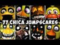 77 CHICA JUMPSCARES! FNAF & Fangames