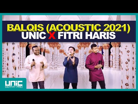 UNIC X FITRI HARIS - BALQIS (ACOUSTIC 2021)