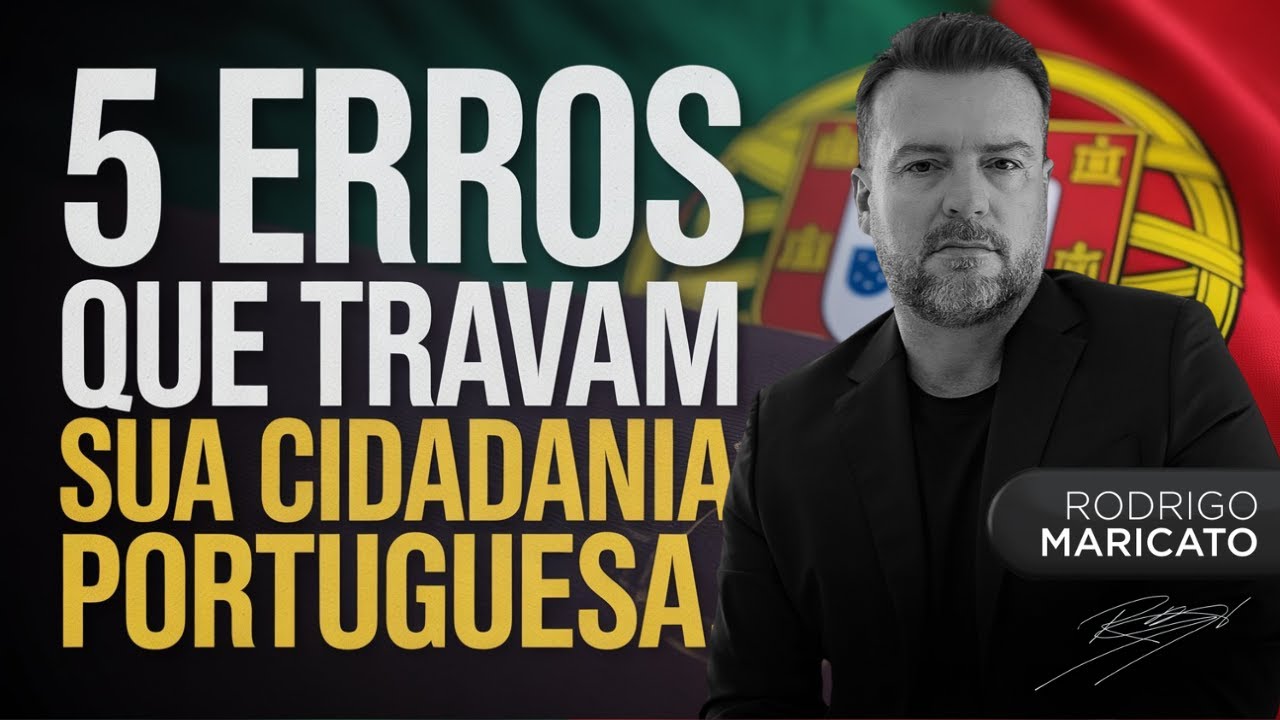 5 Erros Fatais no Processo de Cidadania Portuguesa (Advogado com 10 Anos Explica)