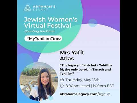 EP: 116 - Yafit Atlas - #MyTehillimTime - The legacy of Malchut - Tehillim 18, the only perek in ...