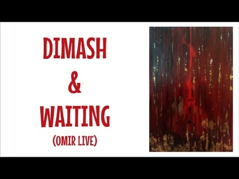 Listening to Dimash episode 101 omir acustic