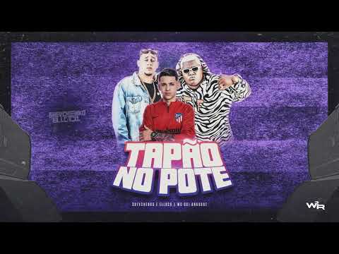 Shevchenko e Ellloco e MC Gui Andrade - Tapão no Pote